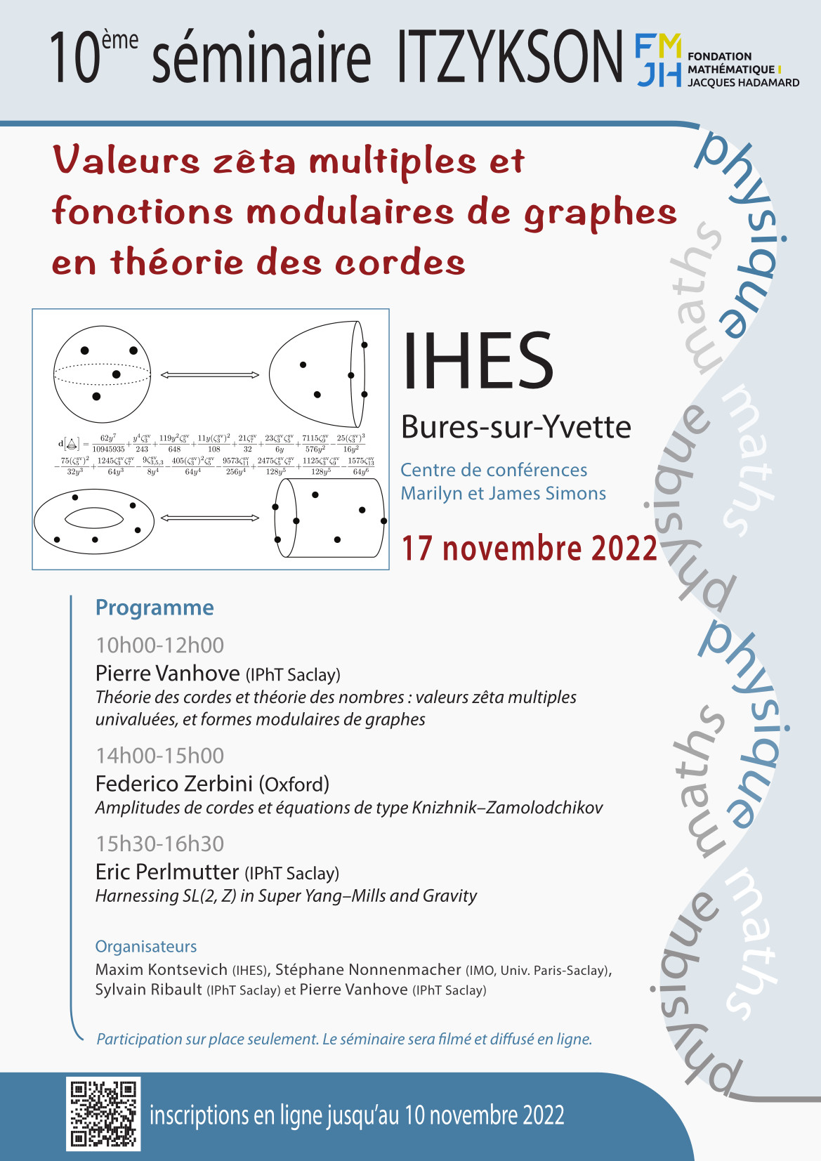 Le 10ème séminaire Itzykson : Valeurs zêta multiples et fonctions modulaires de graphes en théorie des cordes.