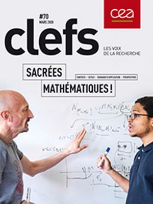 Parution sur le site du CEA du nouveau numéro N°70 de Clefs du CEA « Sacrées mathématiques! »  – largement consacré à l’IPhT