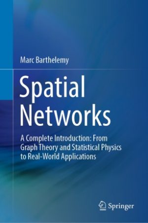 Un nouveau livre de Marc Barthélémy sur les réseaux spatiaux