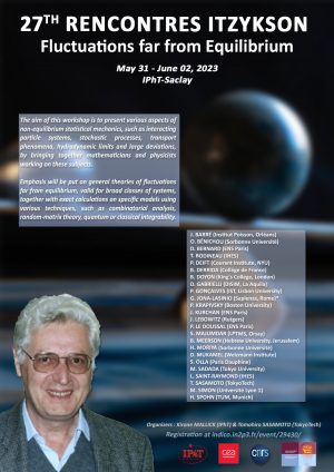 27th Itzykson Conference : Fluctuations far from  Equilibrium